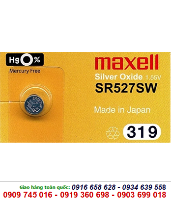 Maxell SR527SW-319, Pin Maxell SR527SW-319 silver oxide 1.55v /Xuất xứ NHẬT 